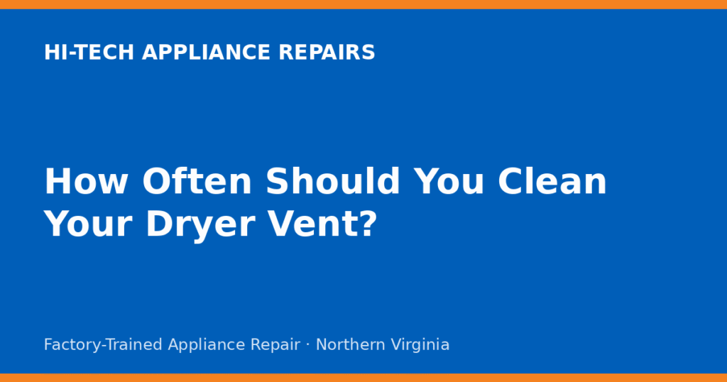 How Often Should You Clean Your Dryer Vent?