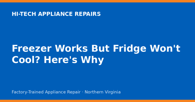 Freezer Works But Fridge Won’t Cool? Here’s Why